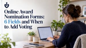 Award Nomination Forms Online: 6 Fields, When to Add Voting